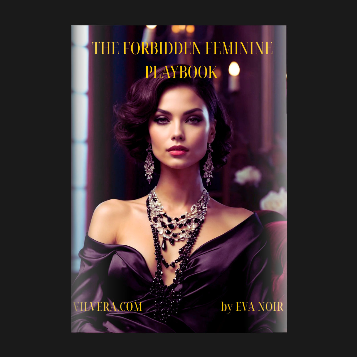 The Forbidden Feminine Playbook